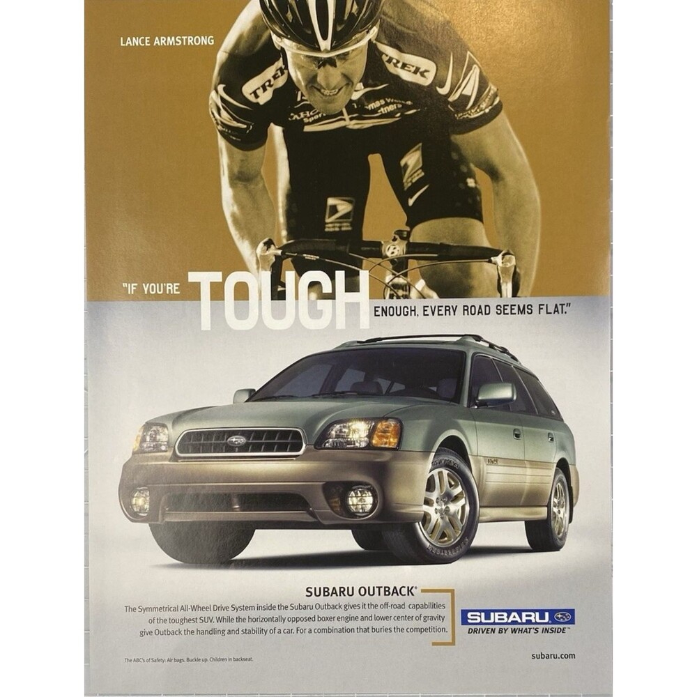 SUBARU "Lance Armstrong: If You're TOUGH Enough Roads Seem Flat" Print Ad 2003